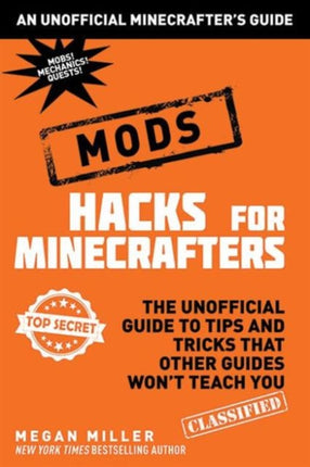 Hacks for Minecrafters: Mods: The Unofficial