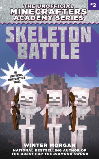 Skeleton Battle The Unofficial Minecrafters Academy Series Book Two 02