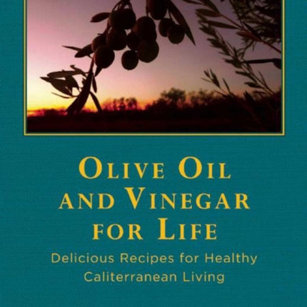Olive Oil and Vinegar for Life