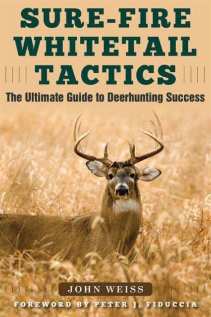 Sure-Fire Whitetail Tactics