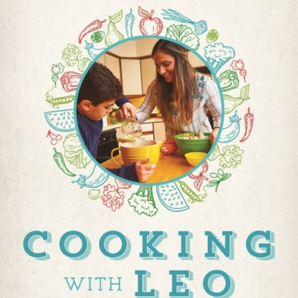 Cooking with Leo: An Allergen-Free Autism Family Cookbook