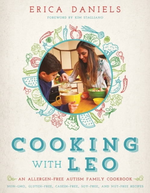 Cooking with Leo: An Allergen-Free Autism Family Cookbook