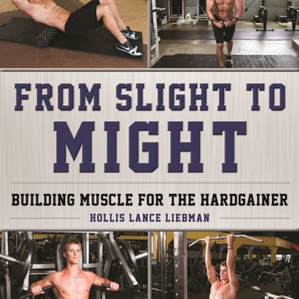 From Slight to Might: Building Muscle for the Hardgainer