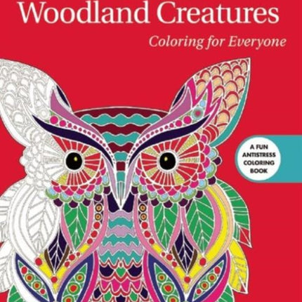 Whimsical Woodland Creatures: Coloring for Everyone