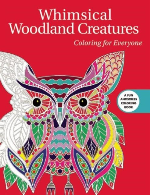 Whimsical Woodland Creatures: Coloring for Everyone