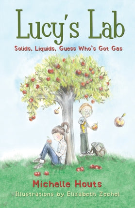 Solids Liquids Guess Whos Got Gas Lucys Lab 2 Volume 2