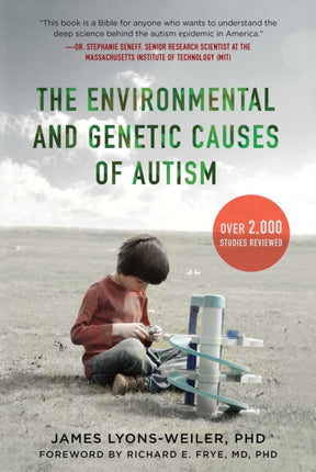 The Environmental and Genetic Causes of Autism