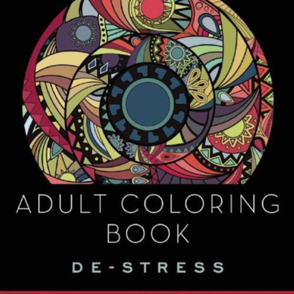 Adult Coloring Book: De-Stress: Adult Coloring Books