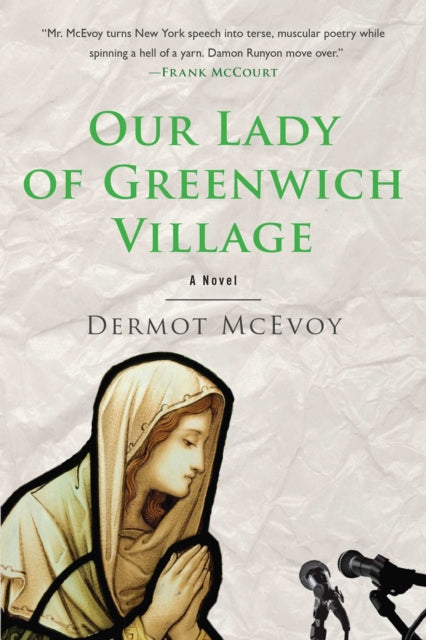 Our Lady of Greenwich Village: A Novel