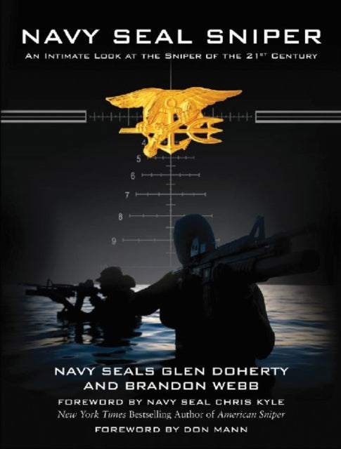 Navy SEAL Sniper: An Intimate Look at the Sniper of the 21st Century