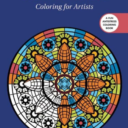 Stained Glass Coloring for Artists Creative Stress Relieving Adult Coloring Book Series