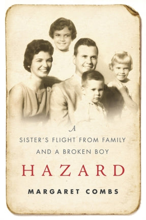 Hazard: A Sister's Flight from Family and a