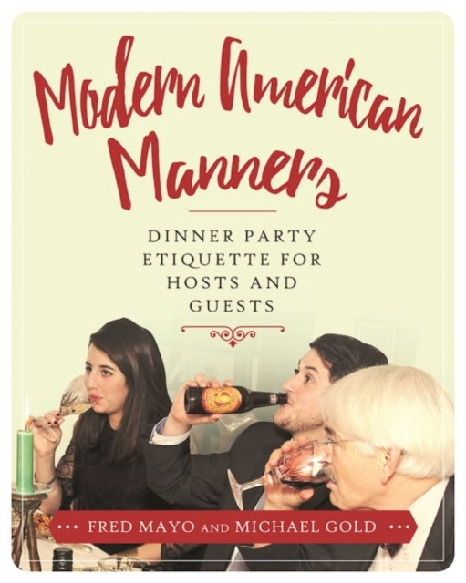 Modern American Manners: Dining Etiquette for Hosts and Guests