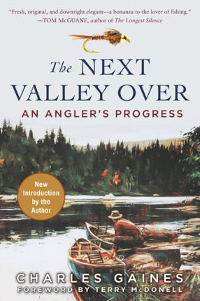 The Next Valley Over: An Angler's Progress