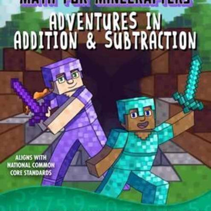 Math for Minecrafters: Adventures in Addition & Subtraction