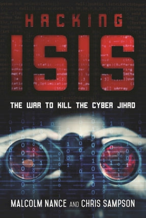 Hacking ISIS How to Destroy the Cyber Jihad