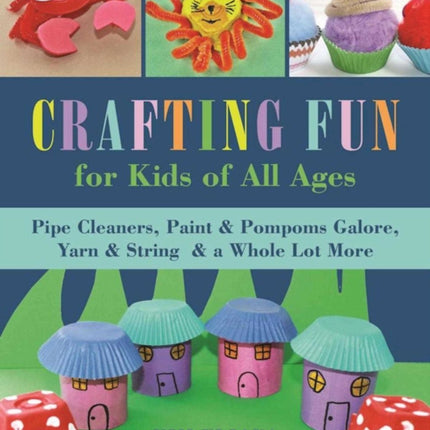 Crafting Fun for Kids of All Ages: Pipe Cleaners,