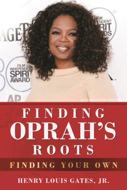 Finding Oprah's Roots: Finding Your Own