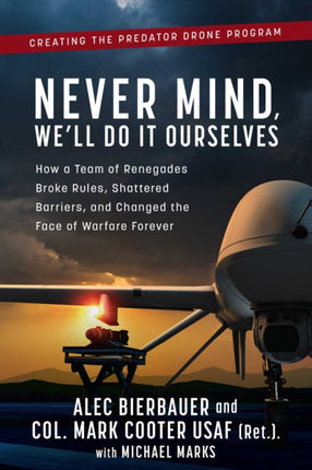 Never Mind, We'll Do It Ourselves: The Inside