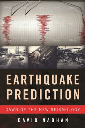 Earthquake Prediction: Dawn of the New Seismology