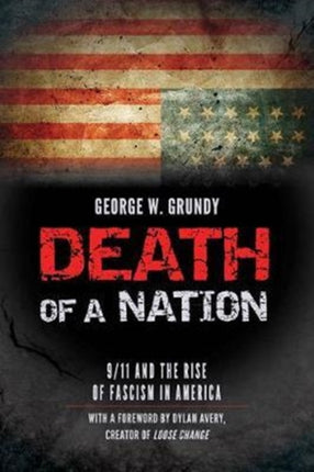 Death of a Nation: 9/11 and the Rise of Fascism in America