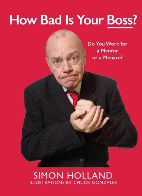 How Bad Is Your Boss?: Do You Work for a Mentor or a Menace?