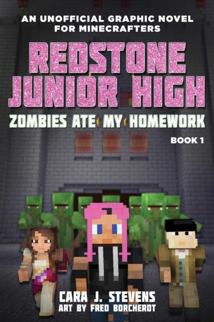 Zombies Ate My Homework: Redstone Junior High #1