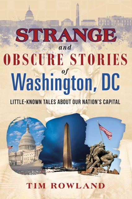 Strange and Obscure Stories of Washington DC