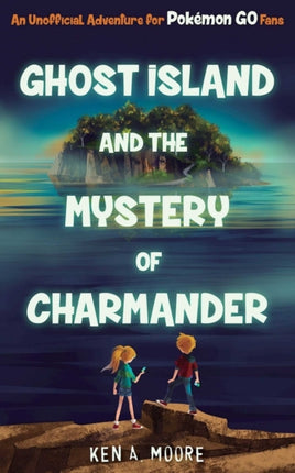 Ghost Island and the Mystery of Charmander: An