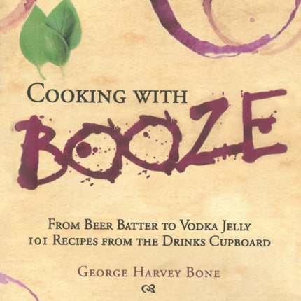 Cooking with Booze: From Beer Batter to Vodka