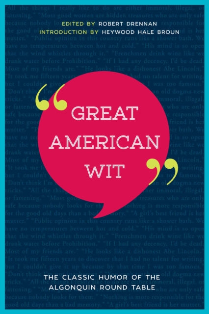 Great American Wit: The Classic Humor of the