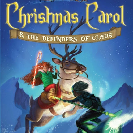 Christmas Carol & the Defenders of Claus