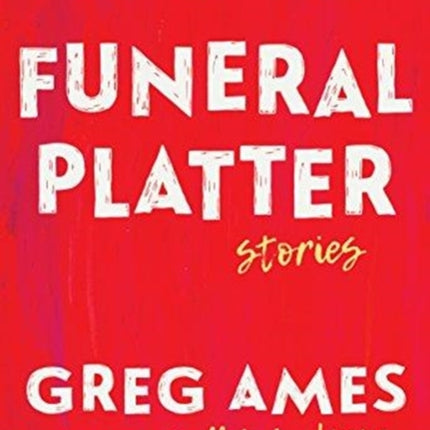 Funeral Platter: Stories