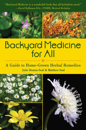 Backyard Medicine for All: A Guide to Home-Grown Herbal Remedies