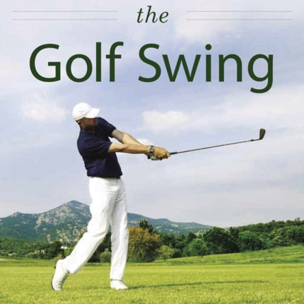 Understanding the Golf Swing