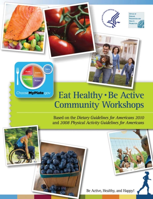 Eat Healthy Be Active Community Workshops