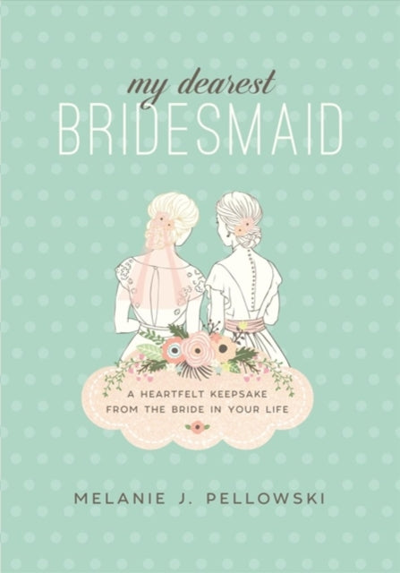 My Dearest Bridesmaid