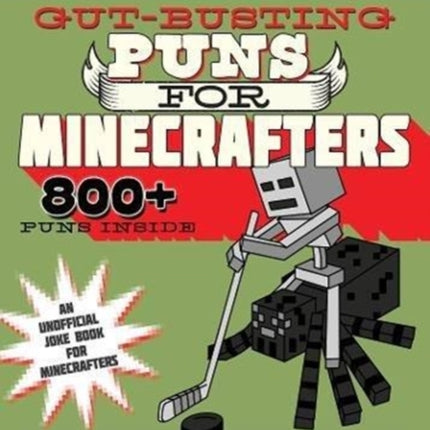 Gut-Busting Puns for Minecrafters: Endermen, Explosions, Withers, and More