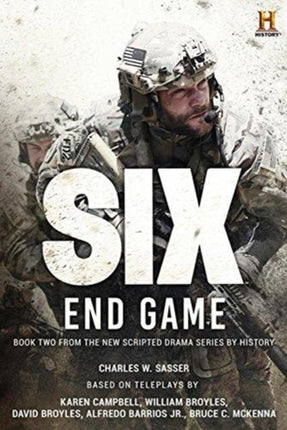 Six: End Game: Based on the History Channel Series SIX