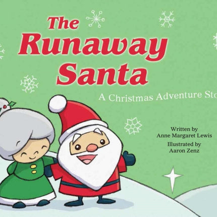 The Runaway Santa A Christmas Adventure Story