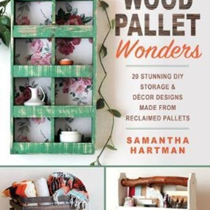 Wood Pallet Wonders