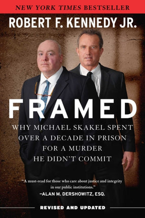 Framed: Why Michael Skakel Spent Over a Decade in Prison for a Murder He Didn't Commit