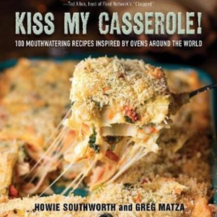 Kiss My Casserole