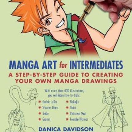 Manga Art for Intermediates: A Step-by-Step Guide to Creating Your Own Manga Drawings