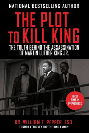 The Plot to Kill King: The Truth Behind the Assassination of Martin Luther King Jr.