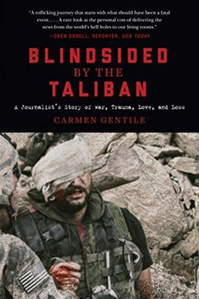 Blindsided by the Taliban: A Journalist's Story