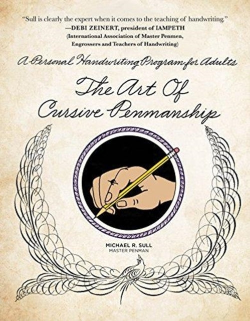 The Art of Cursive Penmanship: A Personal Handwriting Program for Adults