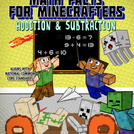 Math Facts for Minecrafters Addition and Subtraction Math for Minecrafters