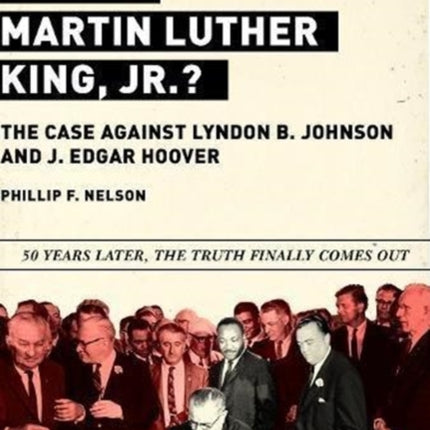 Who REALLY Killed Martin Luther King Jr.