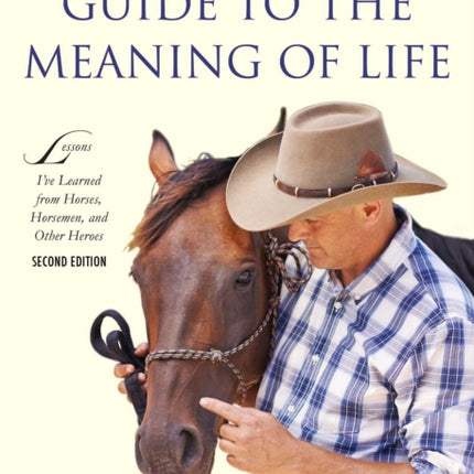 The Horsemans Guide to the Meaning of Life